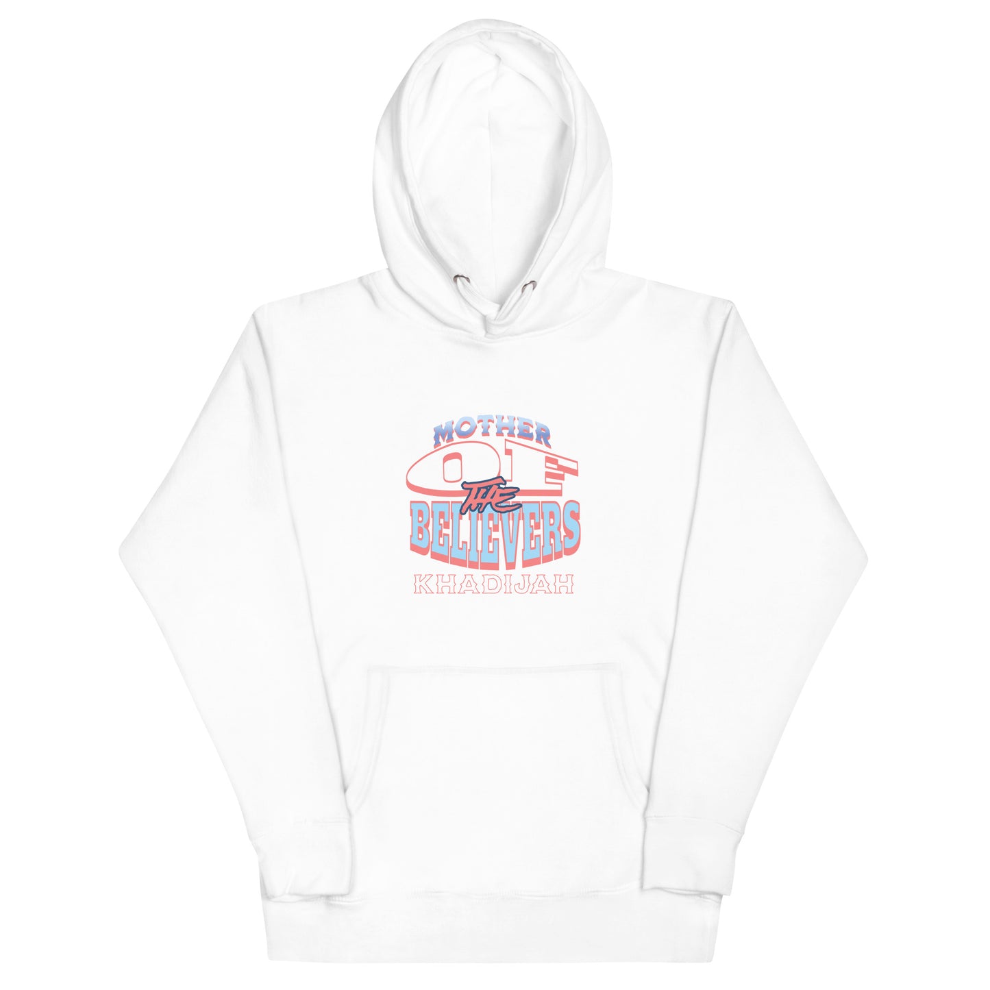 Mother Of The Believers Unisex Hoodie