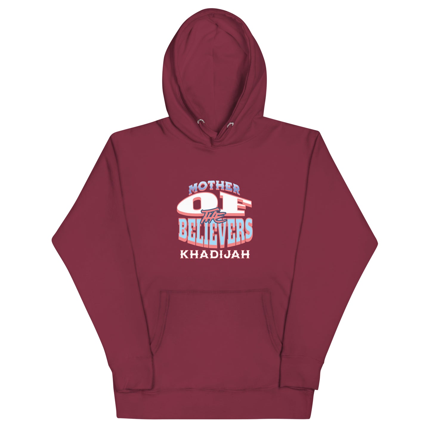 Mother Of The Believers Unisex Hoodie