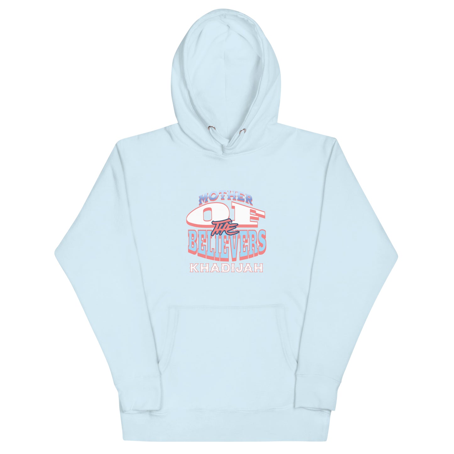 Mother Of The Believers Unisex Hoodie