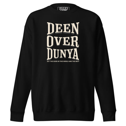 Deen Over Dunya Unisex Premium Sweatshirt