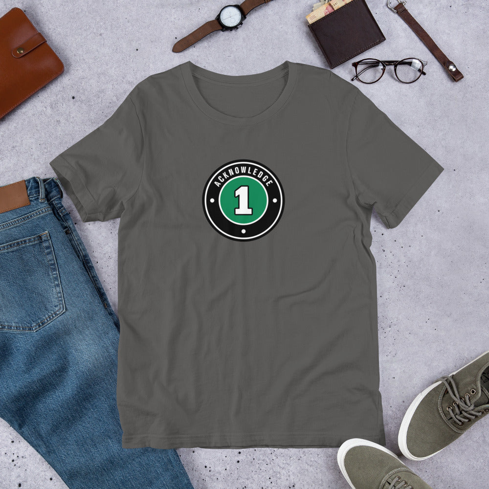 Acknowledge 1 Unisex t-shirt