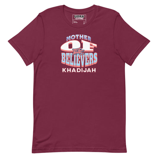 Mother of The Believer Unisex t-shirt