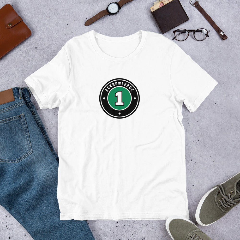 Acknowledge 1 Unisex t-shirt