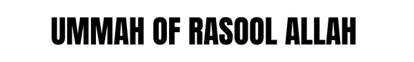 Ummah Of Rasool Allah